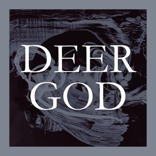 DEER GOD