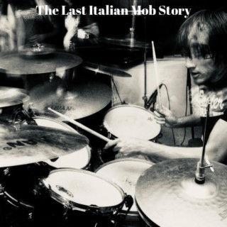 The Last Italian Mob Story EP