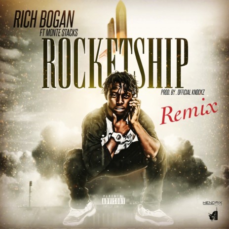 Rocketship (Remix) ft. Monte Stacks | Boomplay Music