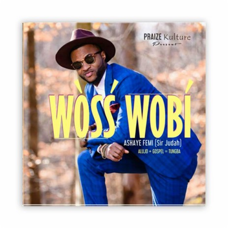 Woss Wobi | Boomplay Music