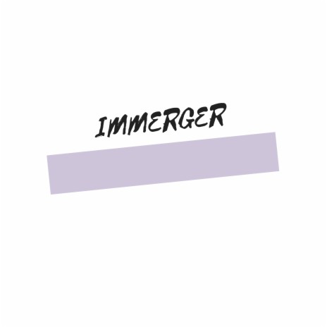 Immerger | Boomplay Music