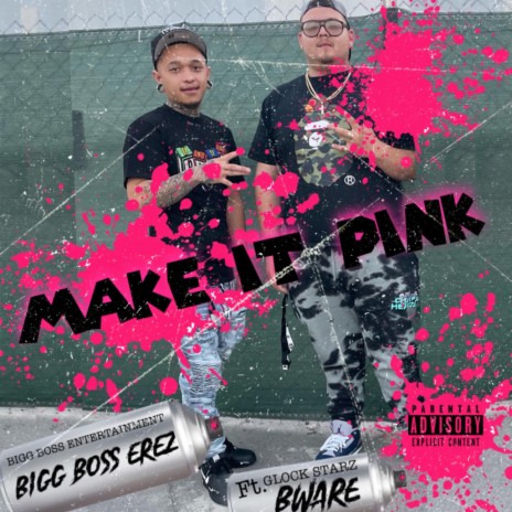 Make it pink ft. BWARE | Boomplay Music