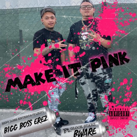 Make it pink ft. BWARE