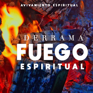 Derrama Fuego Espiritual