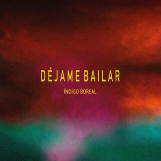 Déjame Bailar lyrics | Boomplay Music