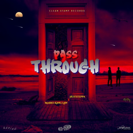 Pass Through ft. HotSteppa | Boomplay Music