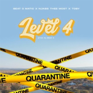 Level 4 ft. Njabs Thee Most & toby. lyrics | Boomplay Music