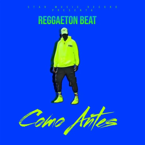 Como Antes Reggaeton Beat | Boomplay Music