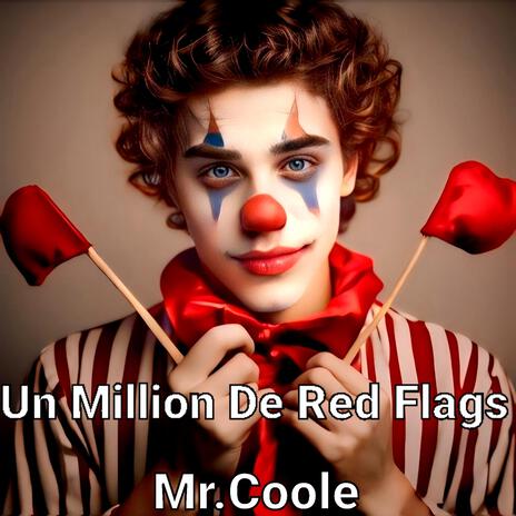 Un Million De Red Flags | Boomplay Music