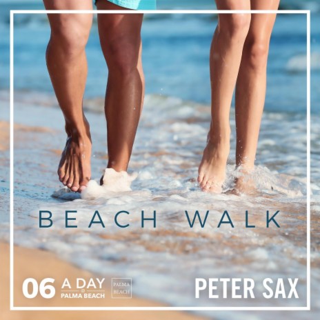 A Day @ Palma Beach 06 - Beach Walk (Radio Edit)
