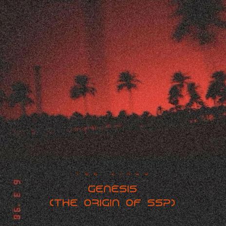 Genesis (The Origin Of SSP) ft. Thapi Dee