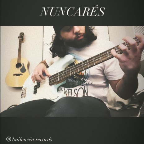 Nuncarés | Boomplay Music