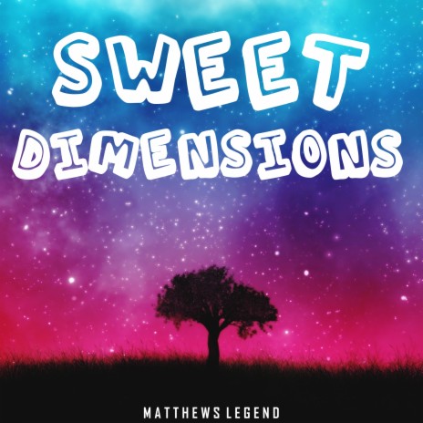 Sweet Dimensions | Boomplay Music
