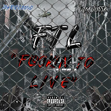 F.T.L ft. JTM jussk | Boomplay Music