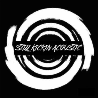 Still Kickin' (Acoustic)