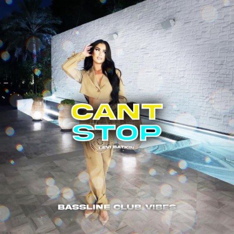 Can´t Stop ft. Levi Batkin | Boomplay Music