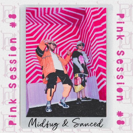 Sanced | Pink Session #8 ft. Sanced & Rosado Records | Boomplay Music