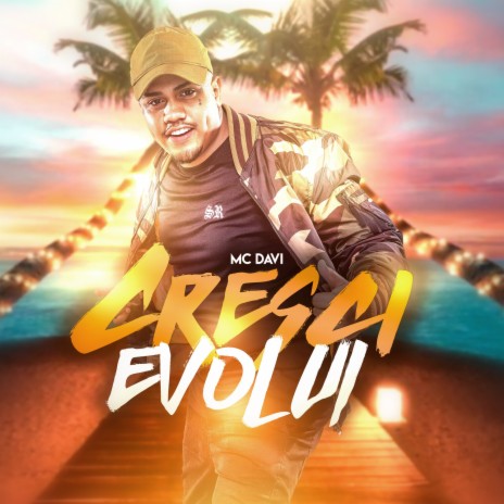 Cresci e Evolui | Boomplay Music