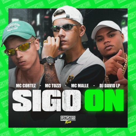 Sigo On ft. MC Tozzi, MC Malle & Dj David LP | Boomplay Music