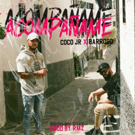 Acompáñame ft. Barroso | Boomplay Music