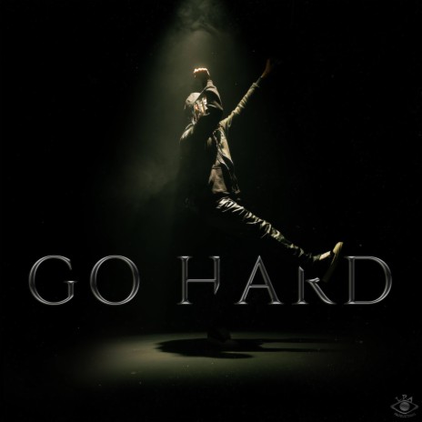 GO HARD | Boomplay Music