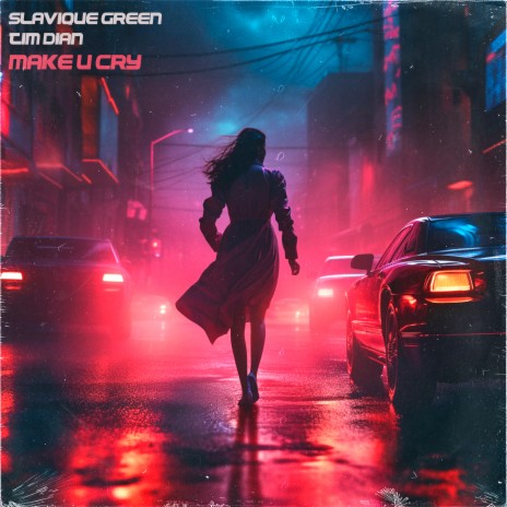 Make U Cry ft. Slavique Green | Boomplay Music