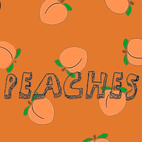 Peaches | Boomplay Music