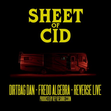 Sheet of Cid (feat. Fredo Algebra & Reverse Live) | Boomplay Music