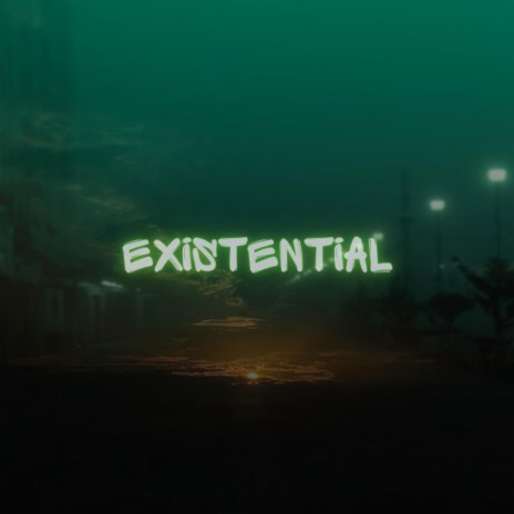 Existential | Boomplay Music