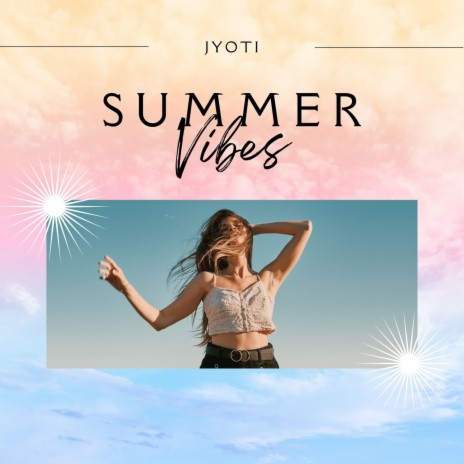 Summer Vibes | Boomplay Music