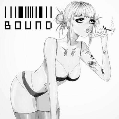 Bound | Boomplay Music