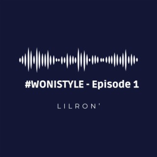 WONISTYLE (Episode 1)