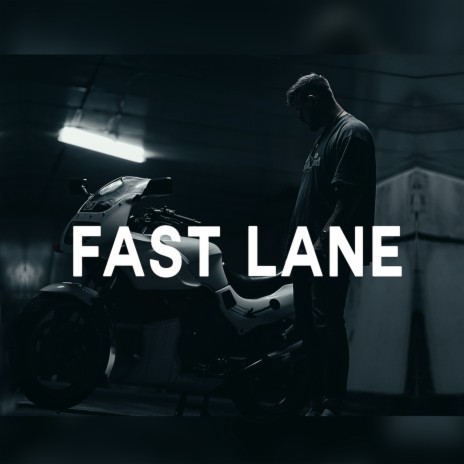 Fast Lane | Boomplay Music