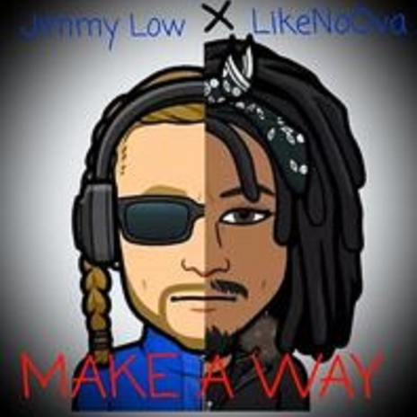 Make A Way ft. Snoop LikeNoOva | Boomplay Music