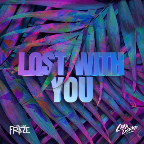 Lost With You ft. Brian Frazier | Boomplay Music