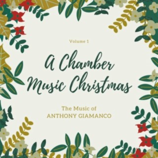 A CHAMBER MUSIC CHRISTMAS (volume 1)