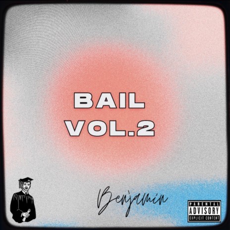 Bail, Vol. 2 | Boomplay Music