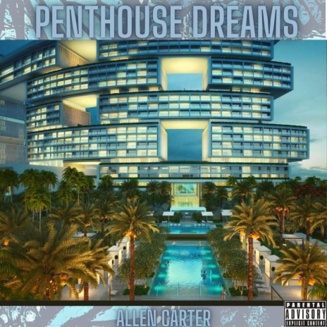 Penthouse Dreams | Boomplay Music