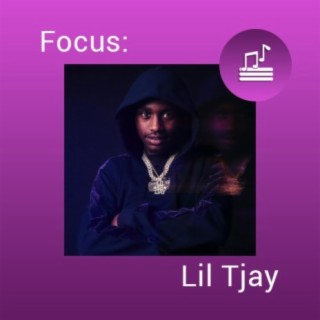 Focus: Lil Tjay