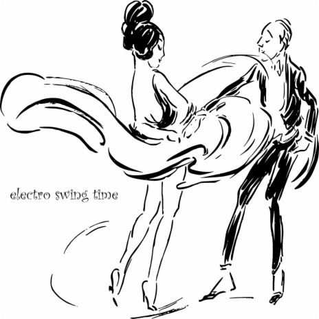 Electro Swing Time | Boomplay Music