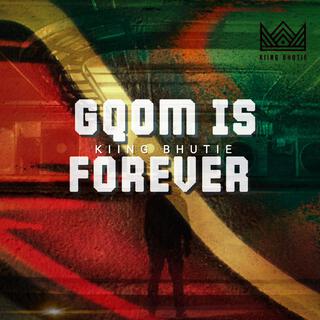 GQOM IS FOREVER