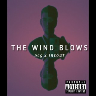 The Wind Blows (feat. 1NEOUT)