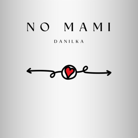 No Mami | Boomplay Music