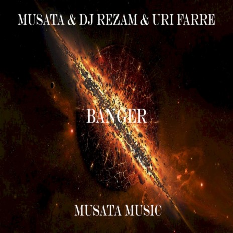 Banger ft. DJ RezaM & Uri Farre | Boomplay Music