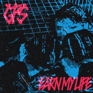 Earn My Life (Noise Punk Demo) lyrics | Boomplay Music