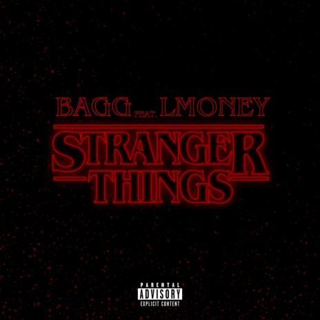 Stranger Things ft. LMoney DontCap | Boomplay Music