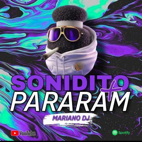 Sonidito + Pararam