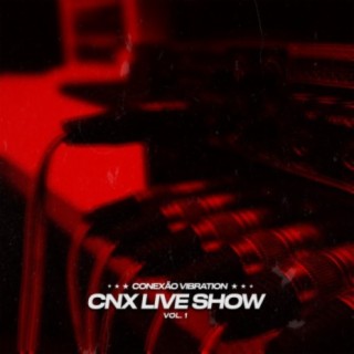 Cnx Live Show, Vol. 1