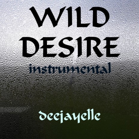 Wild Desire (Instrumental Version)