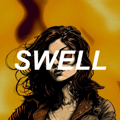 SWELL | Boomplay Music